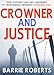 Crowner and Justice (The Chris Tyroll Mystery Series Book 5)