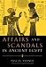 Affairs and Scandals in Ancient Egypt by Pascal Vernus, David Lorton