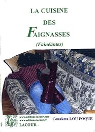 La  cuisine des fénéasses
