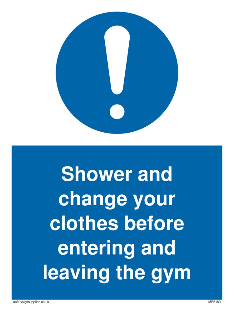 Pack of five - Shower and change your clothes before entering and leaving the gym Sign - 150x200mm - A5P