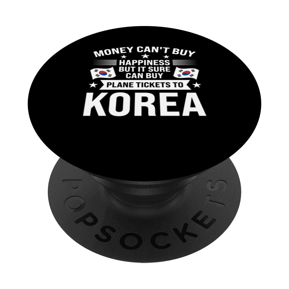 It sure can buy plane tickets to Korea Korea PopSockets Swappable PopGrip