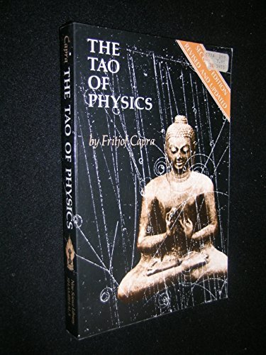 The Tao of Physics : An Exploration of the Parallels Between Modern