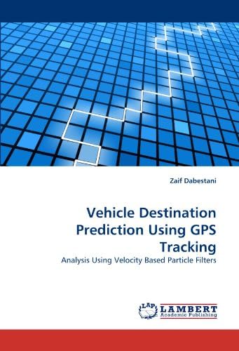Vehicle Destination Prediction Using GPS Tracking: Analysis Using Velocity Based Particle Filters