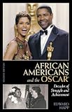African Americans and the Oscar: Decades of Struggle and Achievement by Edward Mapp
