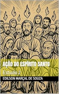Livro Ação do Espírito Santo: Estudo 2 (Estudos em Atos dos Apóstolos)