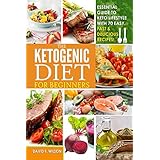 The Ketogenic Diet for Beginners