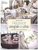 Recevoir Simple et Chic by 