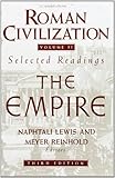 Roman Civilization: Selected Readings, Vol. 2: The Empire by 