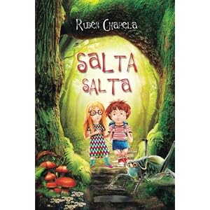 Salta Salta: Increíble Aventura en el Bosque del Brinco (Spanish Edition)