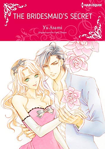 The Bridesmaid's Secret: Harlequin comics by Fiona Harper