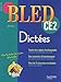 Cahier Bled Dictees CE2 (8/9 ans) (French Edition) by 