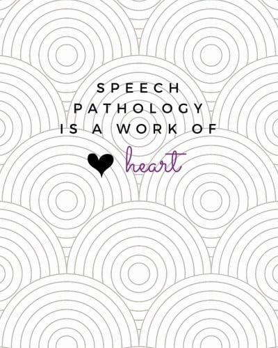 Speech Pathology Is A Work of Heart: Speech Pathology Notebook; Speech Pathologist Journal; Gift for Speech Therapists and Speech Therapy Students; ... Gift; Lined Notebook; 8x10; 120 Pages Paperback – October 10, 2017