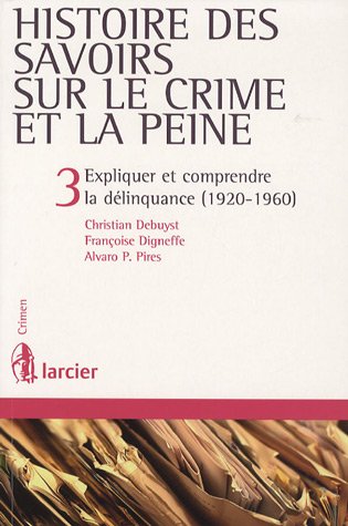 Histoire des savoirs sur le crime et la peine