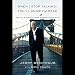 When I Stop Talking, You'll Know I'm Dead: Useful Stories from a Persuasive Man by