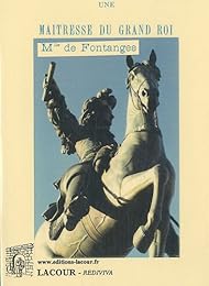 Une  maîtresse du Grand Roi