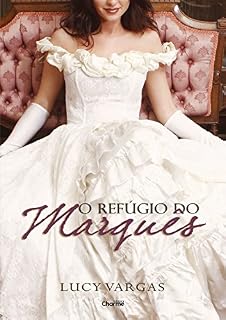 Livro O Refúgio do Marquês (Os Preston Livro 1)