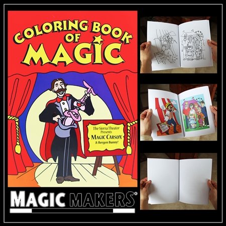 Magic Makers - Magic Coloring Book - For Magicians of All Ages and Skill Levels
