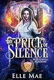 The Price Of Silence: Winterfell Academy Book 5