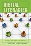 Digital Literacies : Concepts, Policies and Practices, Knobel, Michele and Lankshear, Colin, 1433101696
