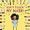 Don't Touch My Hair!: Miller, Sharee: 9780316562584: Amazon.com: Books