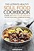 The Ultimate Healthy Soul Food Cookbook - Over 25 Soul Food Recipes: The Only Soul Food Cookbook You Need