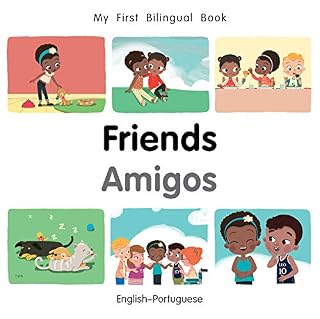 Livro My First Bilingual Book–Friends (English–Portuguese)