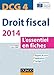 Droit fiscal - DCG 4 - 2014 - 6e éd. - L'essentiel en fiches by 