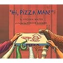 "Hi, Pizza Man!": Virginia Walter, Ponder Goembel: 9781930900943 ...