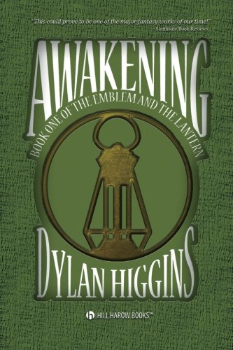 Awakening: Book One of The Emblem and The Lantern by Dylan Higgins