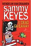 Front cover for the book Sammy Keyes and the Dead Giveaway (Sammy Keyes) by Wendelin Van Draanen
