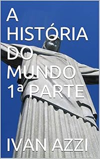 Livro A HISTÓRIA DO MUNDO 1ª PARTE