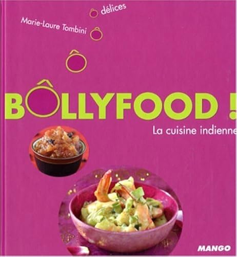Download Bôllyfood ! : La cuisine indienne PDF