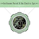 GUILLAUME PERRET AND THE ELECTRIC EPIC             image