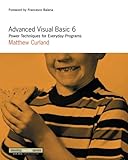 Advanced Visual Basic 6: Power Techniques for Everyday Programs cover