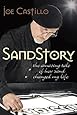 SandStory: The Amazing Tale of How Sand Changed My Life