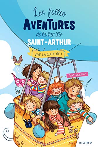 Vive la culture ! (Les folles aventures de la famille Saint-Arthur) (French Edition) by Paul Beaupère