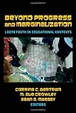 Between Progress and Marginalization : LGBTQ Youth in and Out of School, Massey, Sean G. and Crowley, M. Sue, 143310671X