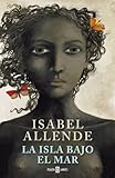 La isla bajo el mar (Spanish Edition)