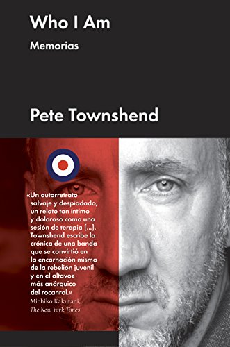 Who I am: Memorias de Pete Townshend (Cultura Popular) (Spanish Edition)