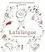 La la langue : Comment tu as appris à parler by 