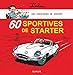 Les chroniques de Starter - Tome 2 - 60 sportives de Starter (DUPUIS PATRIMOINE) (French Edition) by 