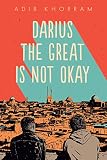 Darius the Great Is Not Okay