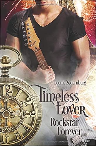 Timeless Lover Rockstar Forever German Edition Zedernburg Leonie 9781708105846 Amazon Com Books