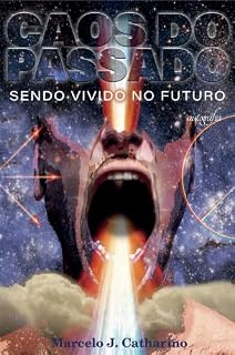 Livro Caos do passado sendo vívido no futuro