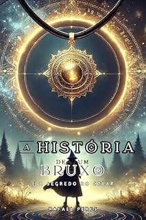 Livro A História de um Bruxo e o Segredo do Colar