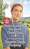 Her Secret Amish Child and Lancaster County Reckoning: Her Secret Amish Child\Lancaster County Recko by Cheryl Williford, Kit Wilkinson
