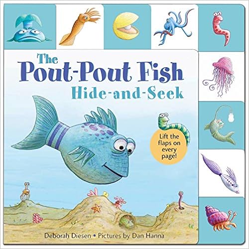 Lift-the-Flap Tab: Hide-and-Seek, Pout-Pout Fish (A Pout-Pout Fish Novelty), by Deborah Diesen Dan Hanna