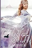The Little Selkie: A Timeless Fairy Tale (Timeless Fairy Tales) (Volume 5)