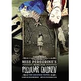 Miss Peregrine's Home for Peculiar Children: The Graphic Novel (Miss Peregrine's Peculiar Children: The Graphic Novel, 1)