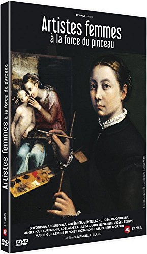 Artistes Femmes : A La Force Du Pinceau